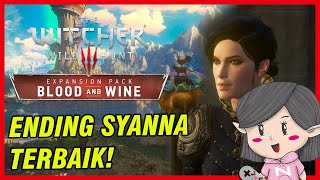 Witcher 3 Indonesia - Cara Dapet 3 Ending Syanna di Blood and Wine