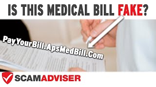Is The Medical Bill From PayYourBill.ApsMedBill.Com Fake? Could It Be a Scam? This Is Important!