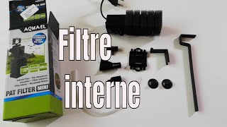 Filtre interne aquarium . AQUAEL PAT mini    idéal pour crevettes .( TUTO ) .UNBOXING .