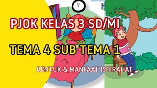 PJOK KELAS 3 SD/MI TEMA 4 SUB TEMA 1 | MENJAGA KESEHATAN