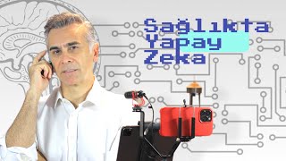 Yapay Zekanın Tıpta Kullanımı | Tanı ve Tedavide Yenilik