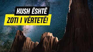 Kush është Zoti i vërtetë?!