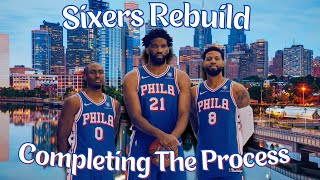 I COMPLETED The Process for the struggling 76ers