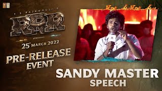 Sandy Master Speech Performance @ RRR Pre Release Event