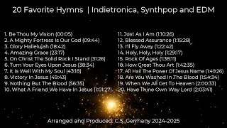 20 Classic Hymns Reimagined | Synthpop, Indietronica \u0026 EDM Worship Music