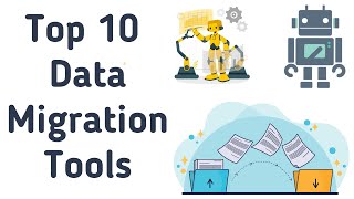 Top 10 Data Migration Tools | Data Migration Tools you might haven't heard of | MUST WATCH