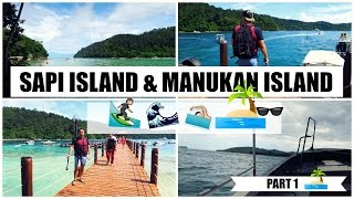 SAPI ISLAND \u0026 MANUKAN ISLAND TRIP : PART 1