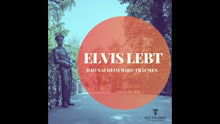 Elvis lebt - Bad Nauheim wird träumen