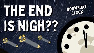 The Doomsday Clock - A Brief History