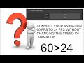 Change animation fps 60 to 24 without changing the speed of animation in blender