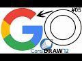 Corel Draw मे GOOGLE का Logo कैसे बनाये ? How to make Google logo in #CorelDraw12 Design 05