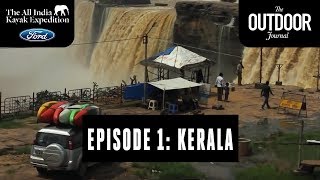 The All India Kayak Expedition: Episode 1, Kerala