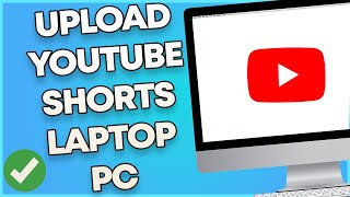 How To Upload YouTube Shorts From Laptop Or PC 2023 (Easy)