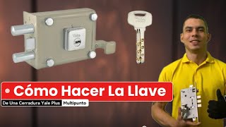 Cómo hacer la llave de una cerradura Yale Multipunto plus de seguridad llave de puntos