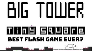 Is Big Tower Tiny Square the Best Flash Game Ever Made?