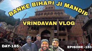 Divine Vibes at Banke Bihari Mandir: A Spiritual Journey || Episode -153 || Bhramankari Parinda Vlog