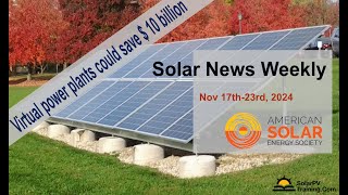 Solar News Weekly - DOE says virtual power plants could save $10 billion, regulators resist