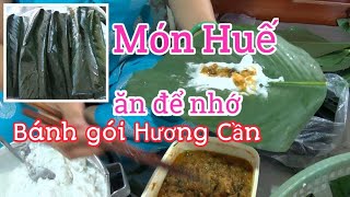 Bánh gói làng Hương Cần _ Những món ăn ngon ở Huế - The delicious food Hue Vietnamese