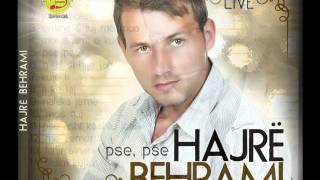 Hajrë Behrami - Moj Shamia e Kuqe - Live Album 2011