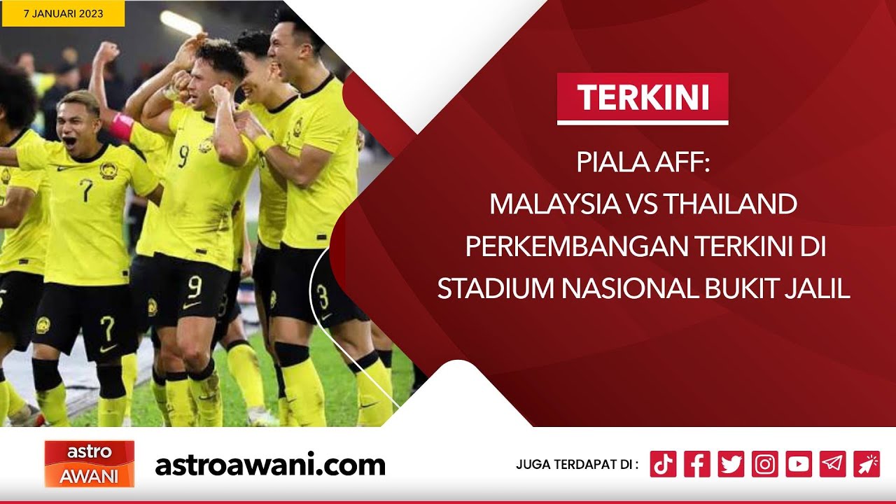 [LANGSUNG] Piala AFF: Perlawanan Separuh Akhir Malaysia Menentang ...