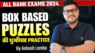 Live Box-Based Puzzle Practice for Bank Exams 2024 | Ankush Lamba | Brain Box