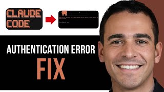 How To Fix Claude Code Authentication Error | Step by Step Guide for 2026