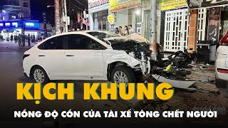 'Xe điên' tông chết người ở Vũng Tàu: Nữ tài xế có độ cồn kịch khung