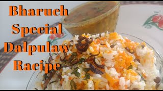 bharuch special dalpulaw racipe #bharuch #dalchawal #specialrecipe #dalricerecipe #testyfood