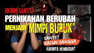 Cerita Horor Racun Sangga : Santet Pemisah Rumah Tangga