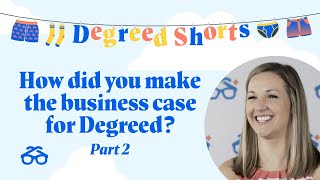 Degreed Shorts: How did you make the business case for Degreed? Part 2