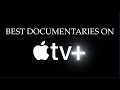 BEST Documentaries on Apple TV+