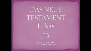 Lukas 23 - Elberfelder Bibel