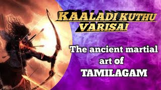 KAALADI KUTHU VARISAI :: The traditional martial art of tamilagam warriors