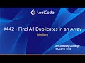 LeetCode Daily Challenge - March 25, 2024 | Problem 442 - Find All Duplicates in an Array