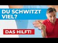 Du schwitzt viel? Hast Schweißausbrüche? Das muss nicht sein! So hilfst du dir selber!