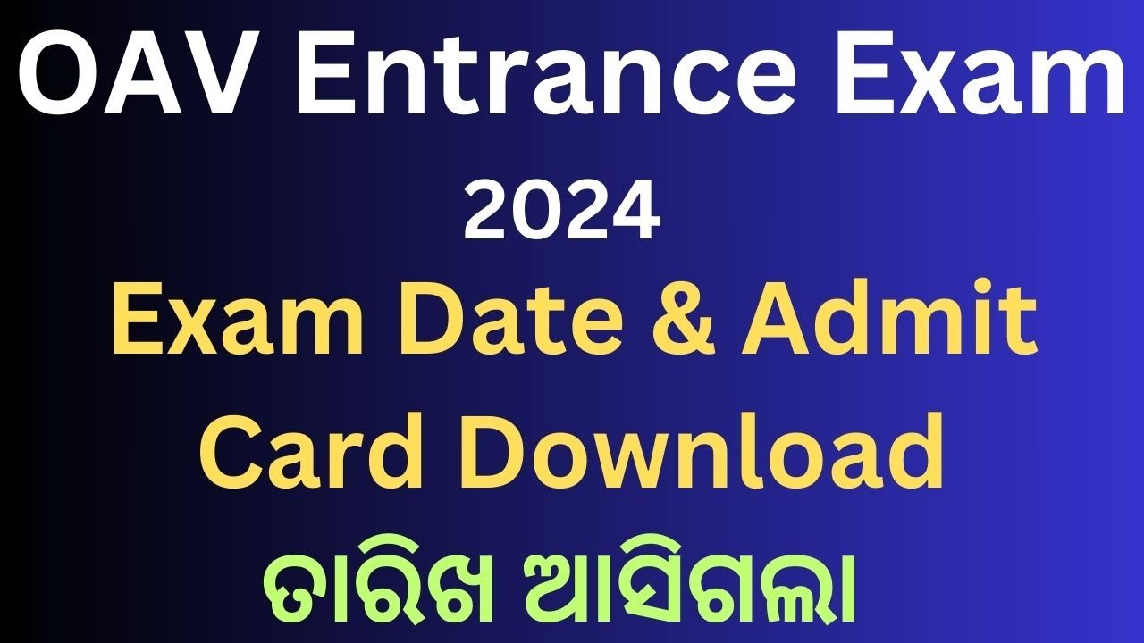 OAVS Entrance Admit Card 2024 Date & OAV Entrance Exam Date 2024 ...