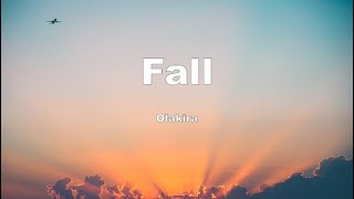 Olakira – Fall (Lyric Video)