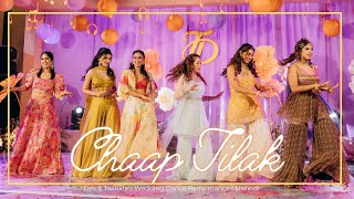 Chaap Tilak Dev & Twinkle's Wedding Dance Performance | Mehndi
