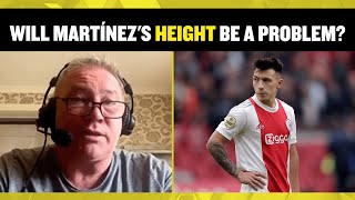 Will Martínez's height be a problem for Manchester United? Ally McCoist & Laura Woods discuss