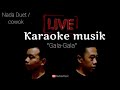 gala gala Karaoke Live Lagu duet / Nada Cowok