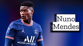 Nuno Mendes | Skills and Goals | Highlights