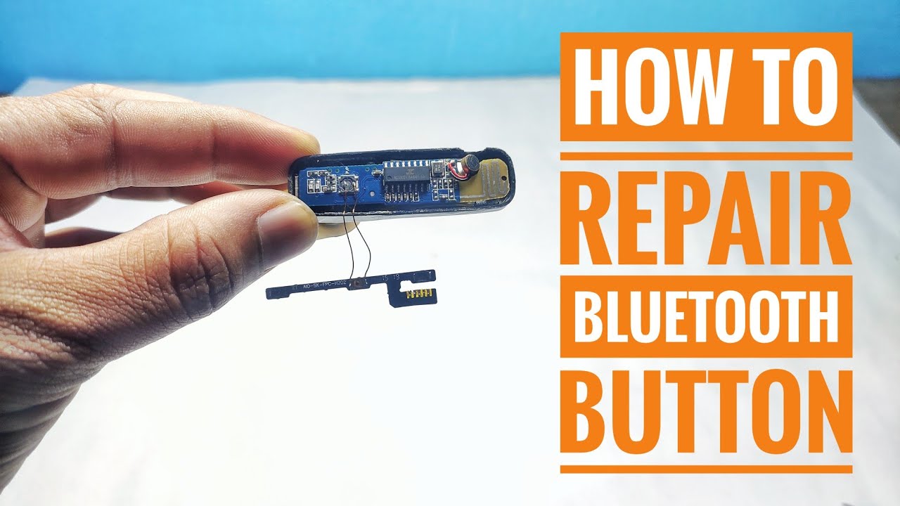 How To Repair Any Bluetooth Button At Home, Bluetooth Ke Button Ko ...