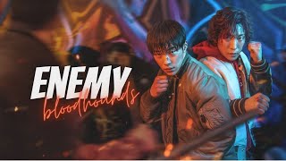 Bloodhounds x Enemy || #kdrama || fmv