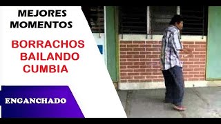 Borrachos bailando cumbia Mejores Momentos