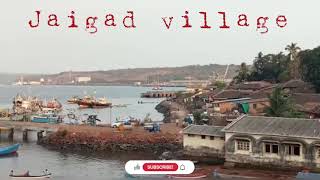 JAIGAD VILLAGE