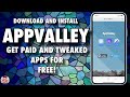 GET PAID AND TWEAKED APPS FOR FREE WITH APPVALLEY! NOJAILBREAK ON IOS 12 AND BELOW!