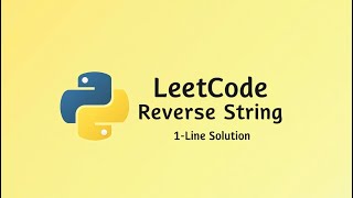 LeetCode Reverse String in 1 Line | Python Hack! 🔁