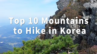 Top 10 Mountains to Hike in Korea