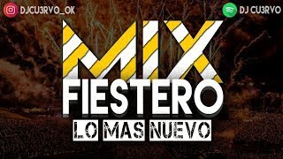 MIX FIESTERO LO MAS NUEVO #6 [2020] | LO MEJOR | DJ Cu3rvo