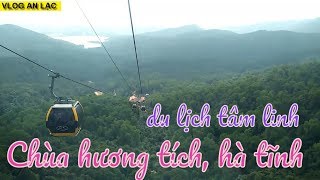 Du lịch tâm linh " Chùa Hương Tích" thuộc huyện Can Lộc, tỉnh Hà Tĩnh